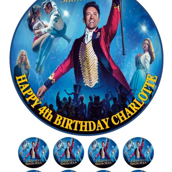 THE GREATEST SHOWMAN ICING BIRTHDAY CAKE TOPPER & CUPCAKES